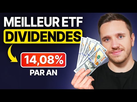 Le meilleur ETF à 14,08% de dividendes / an pour devenir riche en Bourse ?
