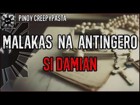 MALAKAS NA ANTINGERO SI DAMIAN | True Horror Story | Pinoy Creepypasta