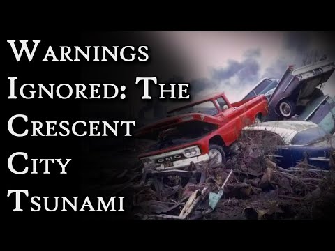 Warnings Ignored: The Crescent City Tsunami | Fascinating Horror