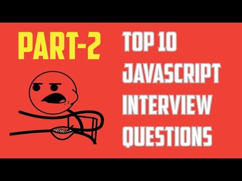 Top 10 JavaScript Interview Questions ( Part 2 )