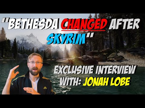 Why Bethesda Changed After Skyrim - Exclusive Interview with Jonah Lobe