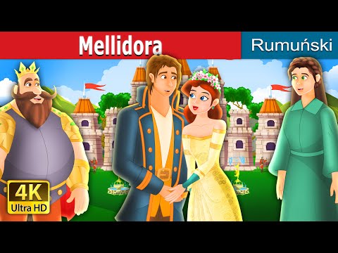 Mellidora | Mellidora Story in Romana | @RomanianFairyTales