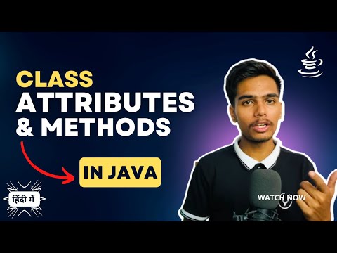 Class Attributes and Class Methods in Java | OOPS in Java Complete Tutorial