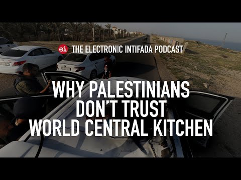 Why Palestinians don’t trust World Central Kitchen, with Ali Abunimah and Asa Winstanley