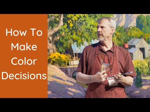 How To Make Color Decisions in Your Landscape Painting Compositions