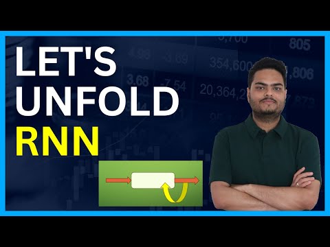 Lets Unfold RNN| Recurrent neural network explained | Recurrent neural network complete tutorial