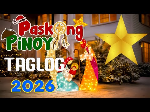 🎁 Paskong Pinoy 2026 🎄 Tagalog Christmas Classics | Nonstop Filipino Holiday Songs Playlist 🎅🎶