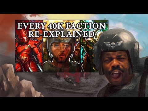 Every Single Warhammer 40k Faction Re-Explained Part1.1 | The ChillZone Reacts