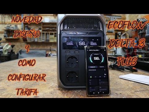 ECOFLOW DELTA 3 PLUS / NEWS AND CONFIGURATION OF YOUR RATE / GINESSOT
