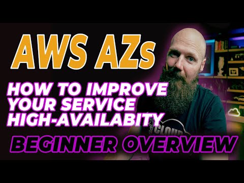 AWS Availability Zones - Beginner Overview of AWS AZs and how they help with your HA goals