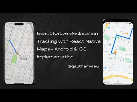 React Native Geolocation Tracking with React Native Maps - Android & iOS Implementation