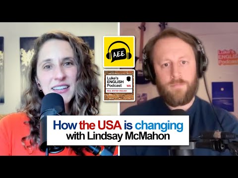 868. How the USA is changing (with Lindsay McMahon from All Ears English)