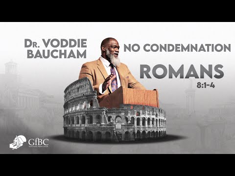 No Condemnation   l   Voddie Baucham
