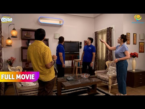 Babita ke ghar lag gaya advance technology ka AC! | FULL MOVIE | Taarak Mehta Ka Ooltah Chashmah