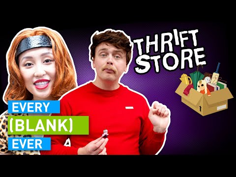 EVERY THRIFT STORE EVER
