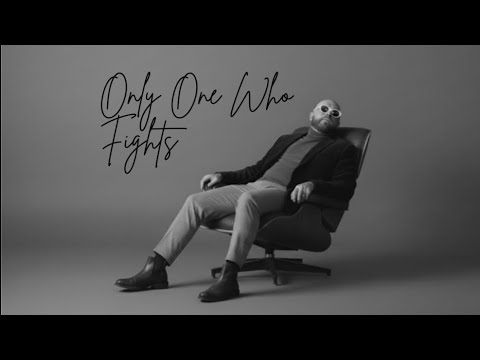 Only One Who Fights - The Chordline (Deep Emotional Lyrics)