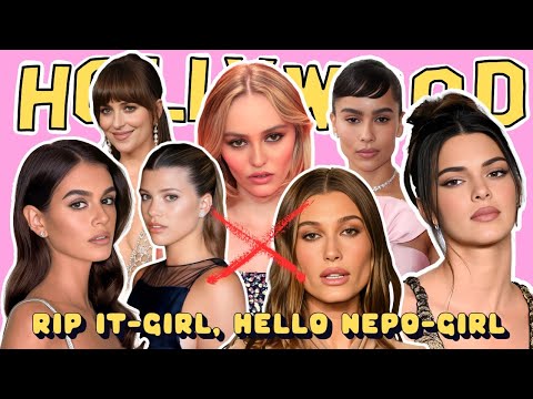 Why Nepo Babies Killed the It-Girl