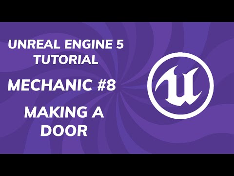 Mechanic #8 - Creating an Interactable Door