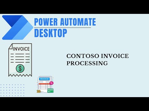 Automate Contoso Invoice Processing with Power Automate | Power Automate Desktop