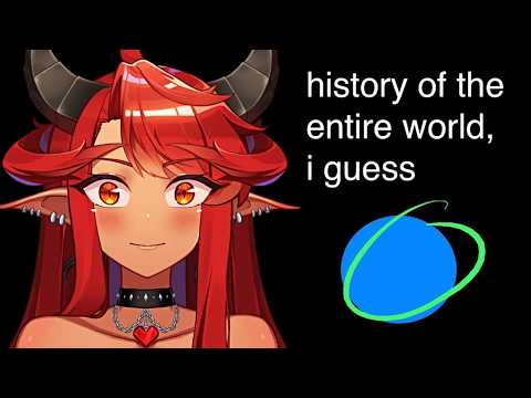 history of the entire world, i guess (Reaction)