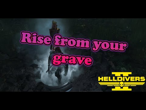 Rise from your Grave | Helldivers 2: Clasa 02