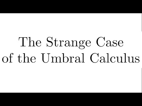 The Strange Case of the Umbral Calculus #SoME