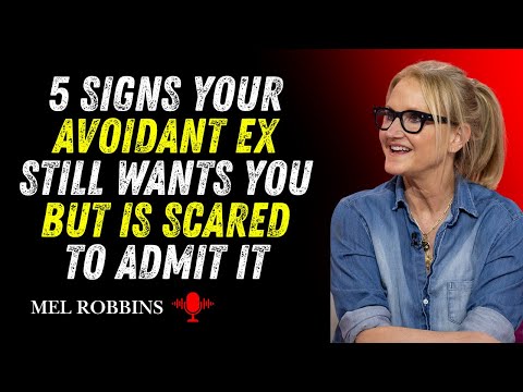 5 Signs Your Avoidant Ex Still Wants You But is Scared to Admit It__ Mel Robbins Speech #motivation