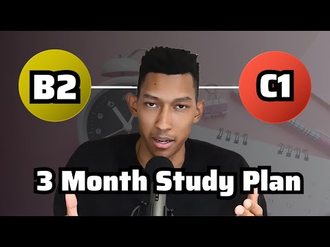How To Go From B2 To C1 In English (3 Month Study Plan)
