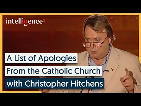 A List of Apologies from the Catholic Church - Christopher Hitchens | Intelligence Squared