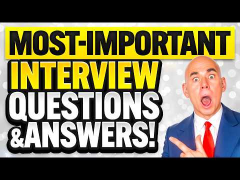 TOP 9 MOST IMPORTANT INTERVIEW QUESTIONS & ANSWERS! (How to PASS a Job Interview!)