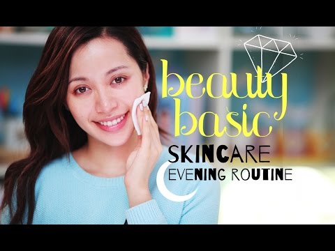 BEAUTY BASIC / Skin Care : Evening Routine