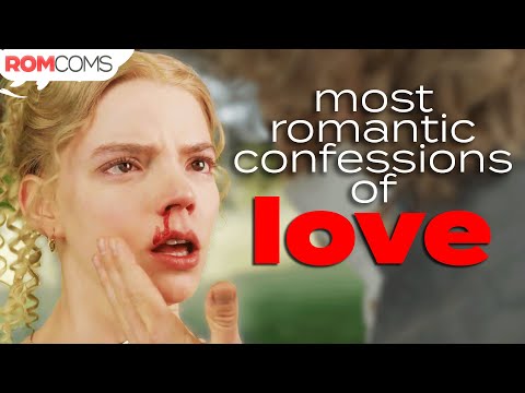 All-Time Greatest Confessions of Love | Fifty Shades, Pride & Prejudice and More | RomComs