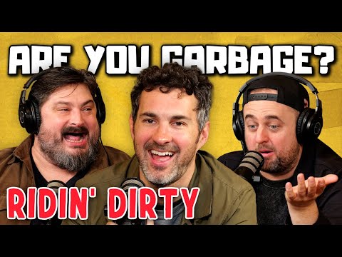 Mark Normand: Are You Garbage Comedy Podcast: Ridin' Dirty