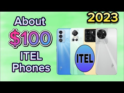 About $100 Itel Phones in 2023