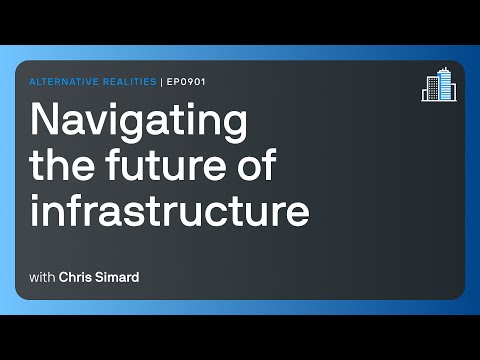 Navigating the future of infrastructure