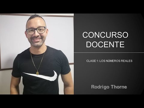 CONCURSO DOCENTE-CLASE 1 (Números Reales)