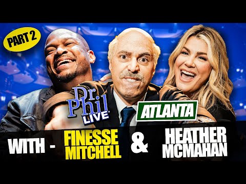 Dr. Phil LIVE! With Finesse Mitchell & Heather McMahan | Part Two of Atlanta