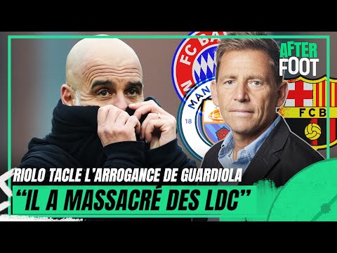 Riolo bâche l’arrogance de Guardiola, "il a MASSACRÉ des Ligue des champions…"