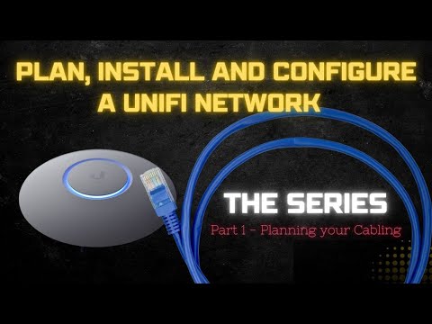 Part 1 - PLAN & BUILD a Unifi Network START to FINISH - The Series