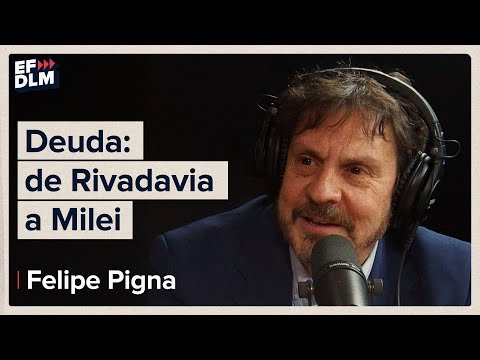 Felipe Pigna y la historia de la deuda argentina