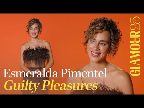 Esmeralda Pimentel revela cuáles son sus gustos culposos | Guilty Pleasures |Glamour México y Latam