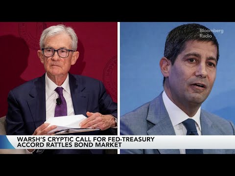 Warsh Call for New Fed-Treasury Accord Unsettles Bond Market