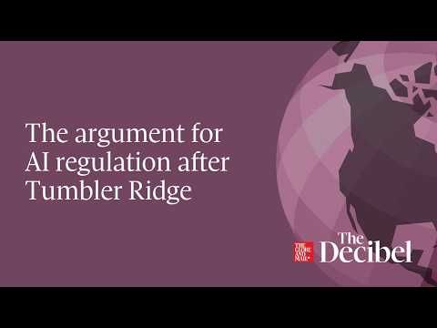 The argument for AI regulation after Tumbler Ridge