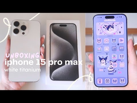 iphone 15 pro max white titanium 512 gb unboxing ☁️ iOS 17, camera test, & more!
