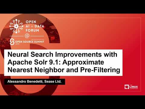 Neural Search Improvements with Apache Solr 9.1: Approximate Nearest Neighbo... Alessandro Benedetti