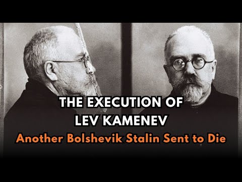 The Execution of Lev Kamenev — Another Bolshevik Stalin Sent to Die