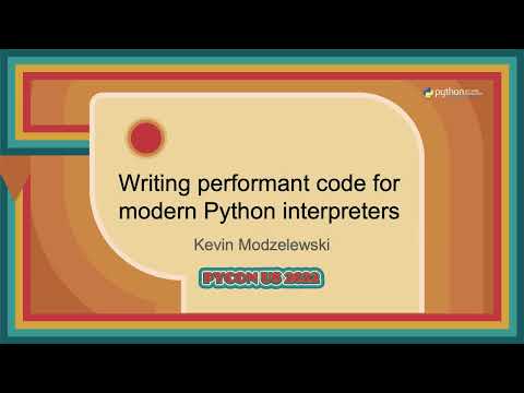 Talk - Kevin Modzelewski: Writing performant code for modern Python interpreters
