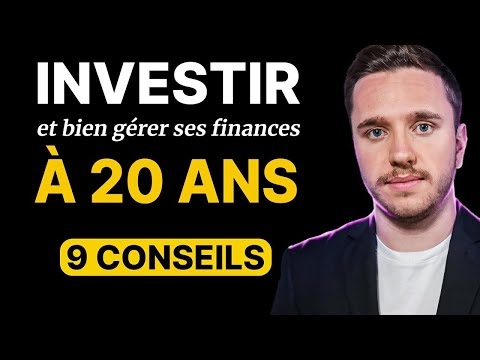 9 Conseils Financiers pour un jeune qui souhaite investir (à appliquer dès maintenant)