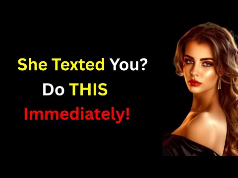 She Finally Texts You… Should You STILL Ignore Her?
