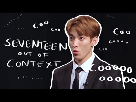 seventeen out of context | funny going seventeen moments